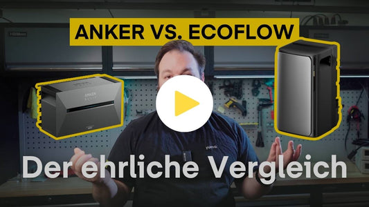 Anker vs. Ecoflow | Welches System für dich?