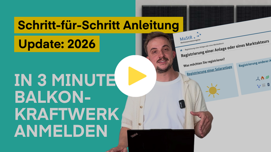 Ganz einfach Balkonkraftwerk anmelden 2026
